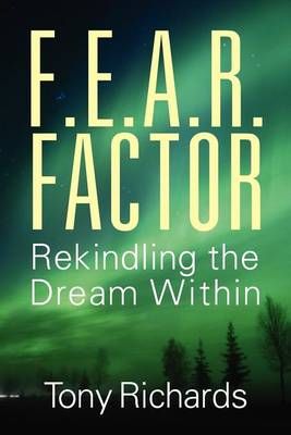 F.E.A.R. Factor By Tony Richards 9781432793081 (Paperback)