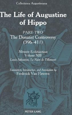 The Life of Augustine of Hippo By Frederick van Fleteren 9781433102851
