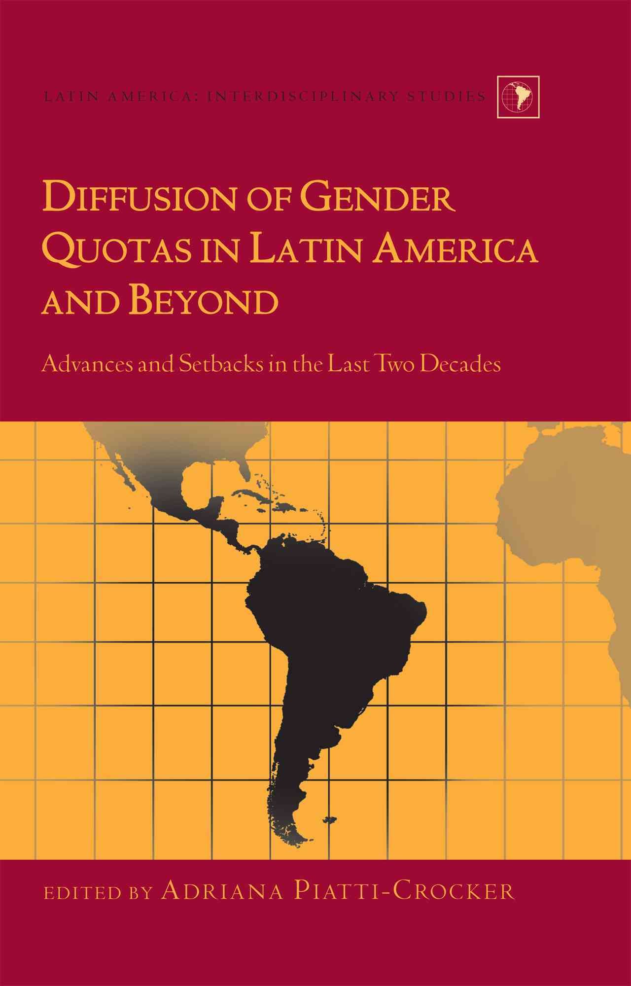 Diffusion of Gender Quotas in Latin America and Beyond 9781433110870