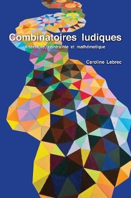 Combinatoires Ludiques By Caroline Lebrec 9781433162220 (Hardback)