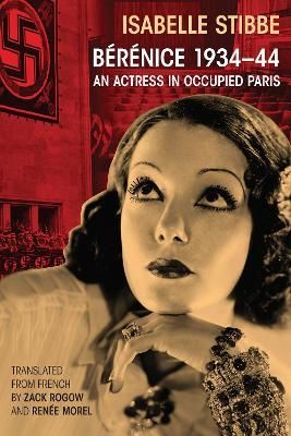 Bérénice 1934-44 By Zack Rogow 9781433167058 (Paperback)