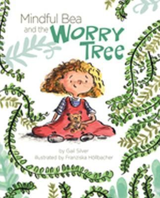 Mindful Bea and the Worry Tree 9781433829543 (Hardback)