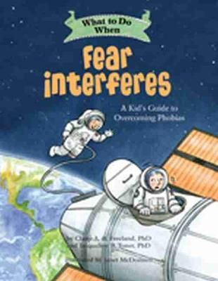 What to Do When Fear Interferes 9781433829741 (Paperback)