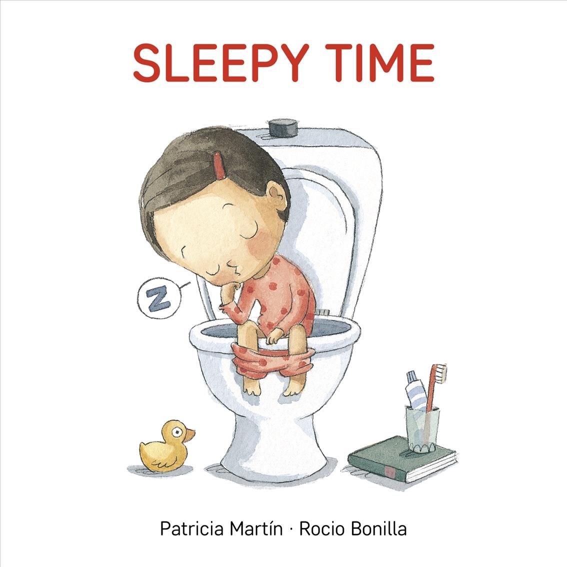 Sleepy Time By Patricia Martin, Rocio Bonilla 9781433831812