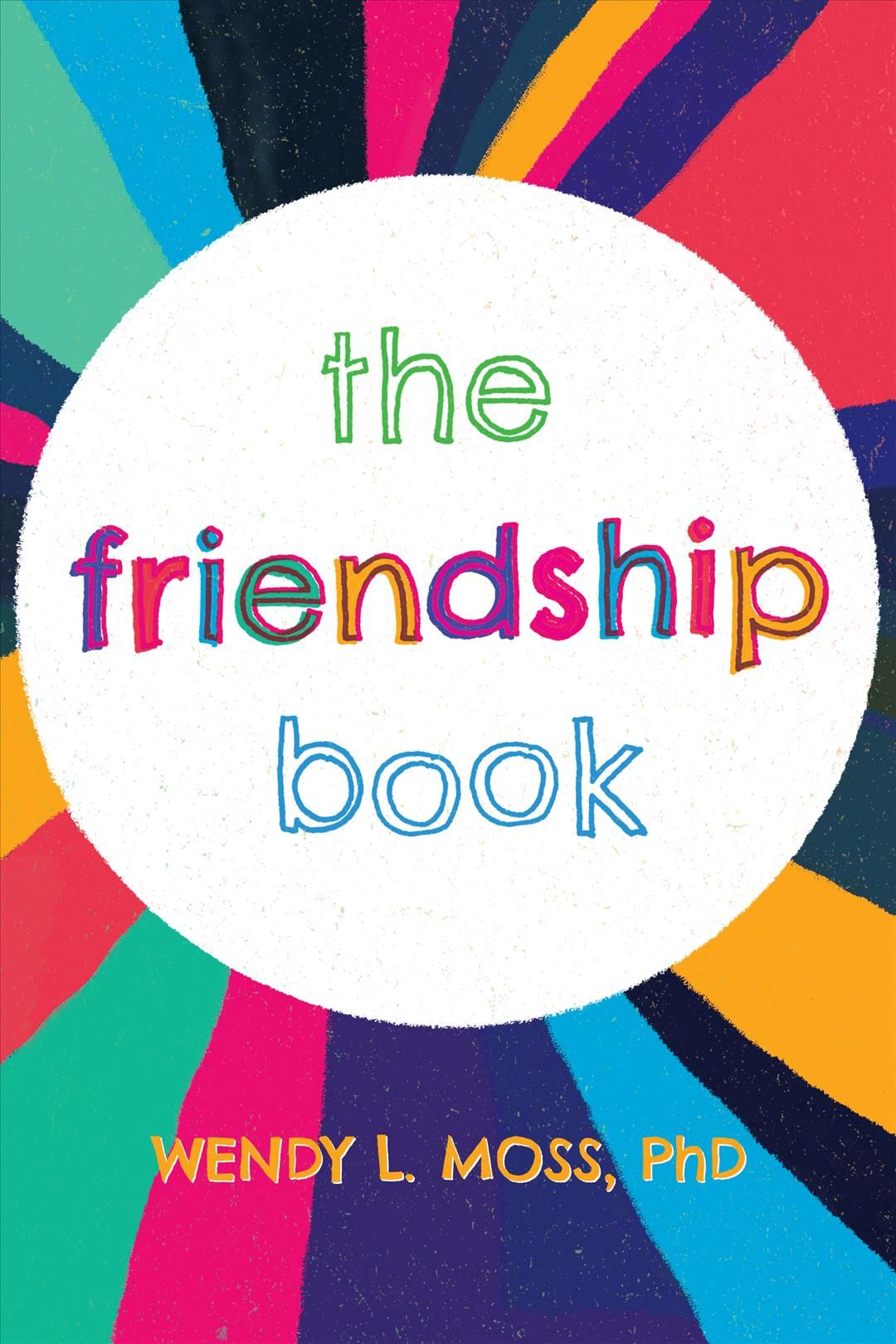 The Friendship Book By Wendy Moss 9781433832291 (Hardback)