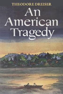 An American Tragedy By Theodore Dreiser 9781434104595 (Paperback)