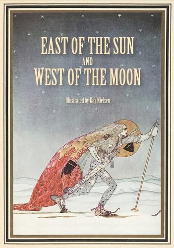East of the Sun and West of the Moon 9781434105387 (Hardback)