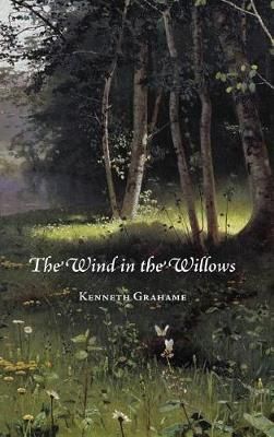 Wind in the Willows By Kenneth Grahame 9781434121066 (Hardback)