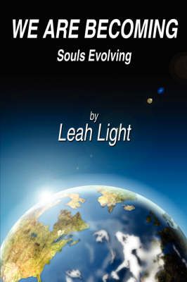 We Are Becoming By Leah Light 9781434302472 (Paperback)