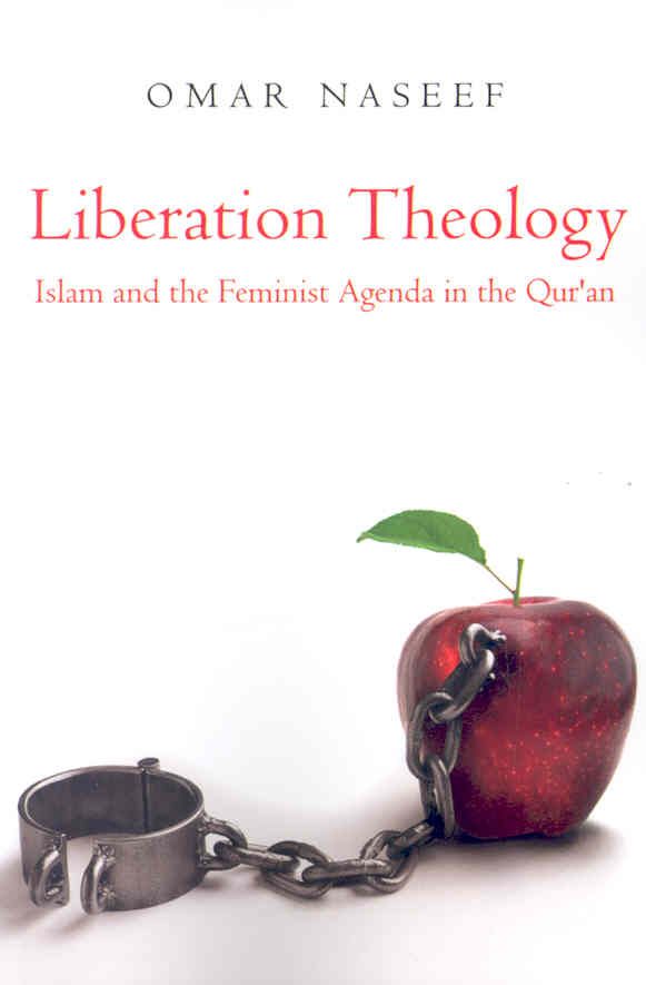 Liberation Theology By Omar Naseef 9781434310156 (Paperback)