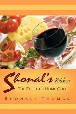 Shonal's Kitchen By Shonali Thomas 9781434313461 (Hardback)