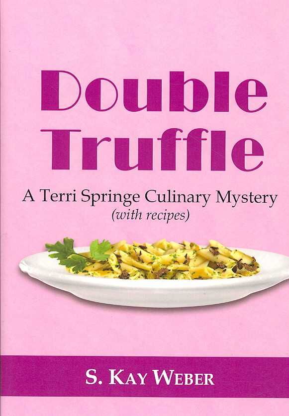 Double Truffle By S Kay Weber 9781434324788 (Hardback)