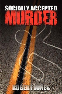 Socially Accepted Murder 9781434325723 (Paperback)