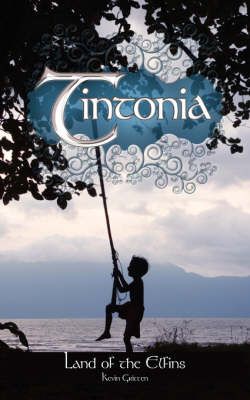 Tintonia By Kevin Gritten 9781434332080 (Paperback)