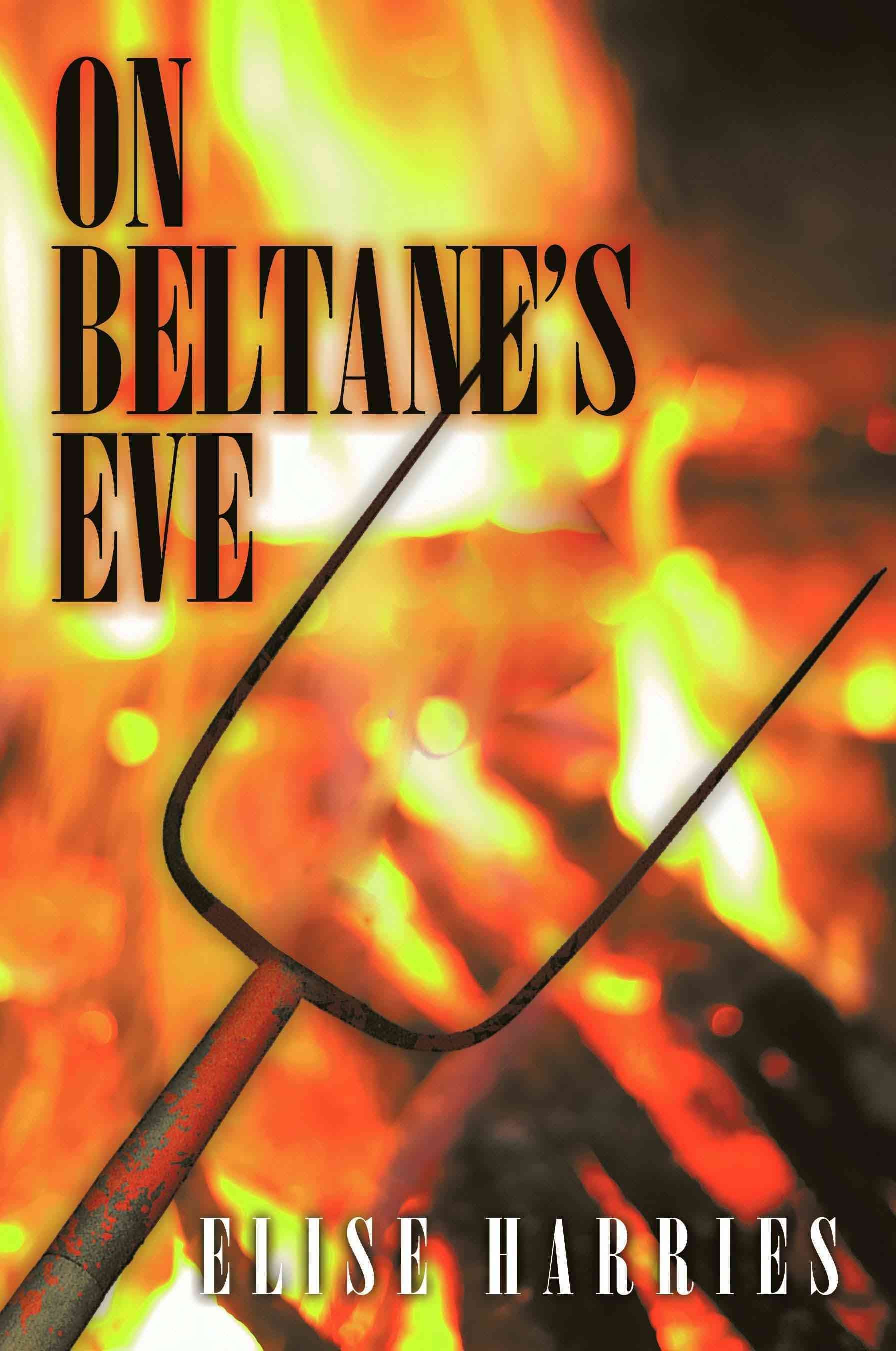 On Beltane's Eve By Elise Harries 9781434336347 (Paperback)