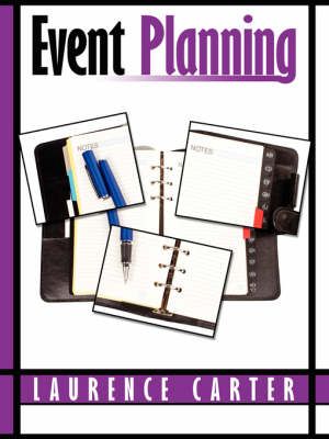 Event Planning By Laurence Carter 9781434341334 (Paperback)