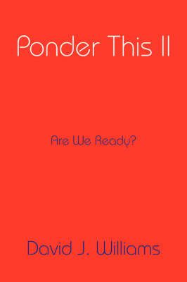 Ponder This II By David J. Williams 9781434344670 (Paperback)