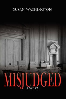 Misjudged By Washington, Susan 9781434350206 (Paperback)