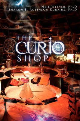 The Curio Shop By Neil Weiner 9781434370266 (Paperback)