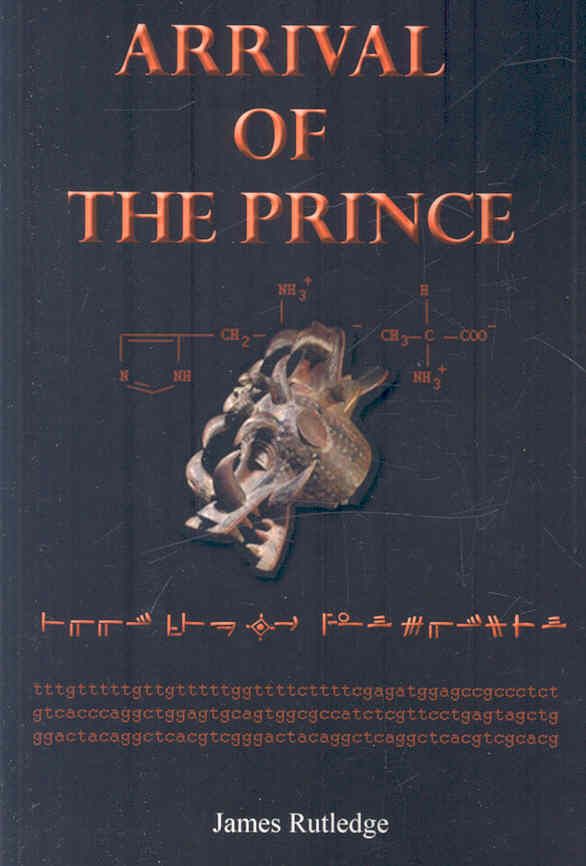 Arrival of the Prince By James Rutledge 9781434370365 (Paperback)