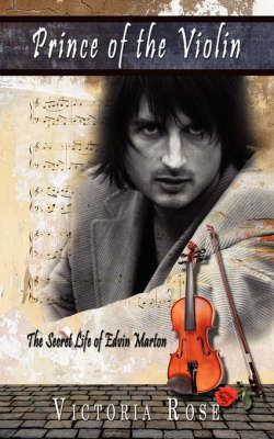 Prince of the Violin By Victoria Rose 9781434376428 (Paperback)