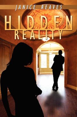 Hidden Reality By Janice Reaves 9781434380982 (Paperback)