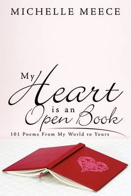 My Heart is an Open Book By Michelle Meece 9781434386151 (Paperback)