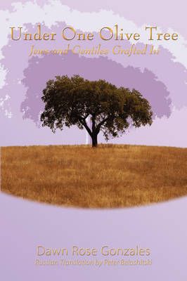 Under One Olive Tree By Dawn Rose Gonzales 9781434392312 (Paperback)