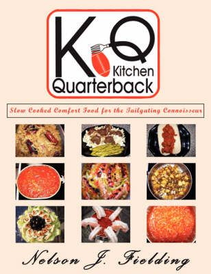 Kitchen Quarterback By Nelson J. Fielding 9781434393708 (Paperback)