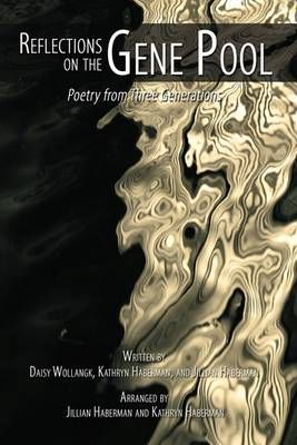 Reflections on the Gene Pool By Daisy Wollangk 9781434397133