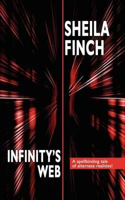 Infinity's Web By Sheila Finch 9781434401588 (Paperback)