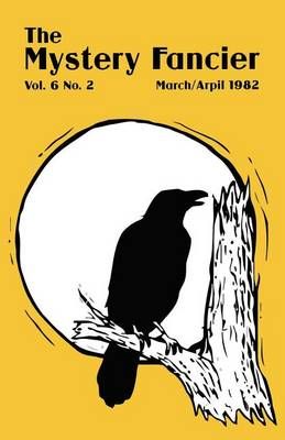The Mystery Fancier (Vol. 6 No. 2) March/April By Guy M Townsend