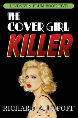 The Cover Girl Killer: The Lindsey & Plum Detective Series, Book Five