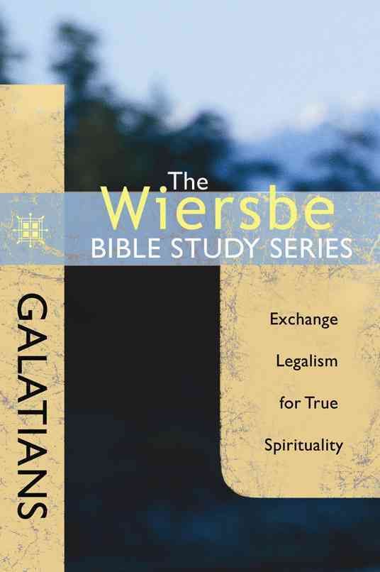 Galatians By Warren W. Wiersbe 9781434765093 (Paperback)
