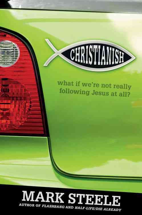Christianish By Mark Steele 9781434766922 (Paperback)