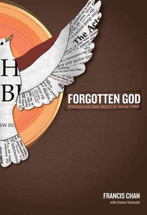Forgotten God By Francis Chan, Danae Yankoski 9781434767950 (Book)