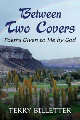 Between Two Covers By Terry Billetter 9781434969682 (Paperback)