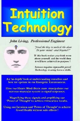 Intuition Technology By Professional Engineer John Living (Paperback)