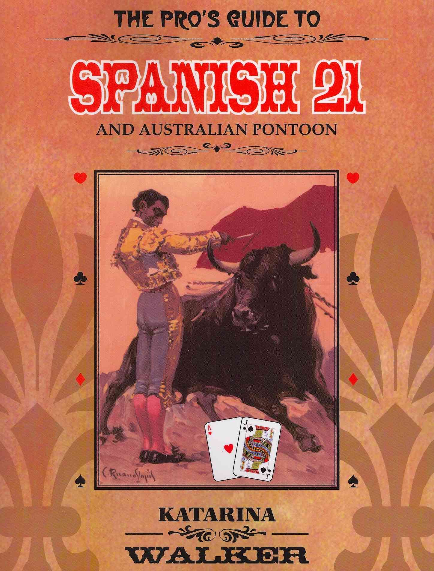 The Pro's Guide to Spanish 21 and Australian Pontoon 9781435710658