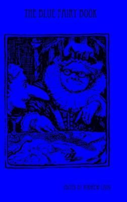 Blue Fairy Book By Lang 9781435753921 (Hardback)