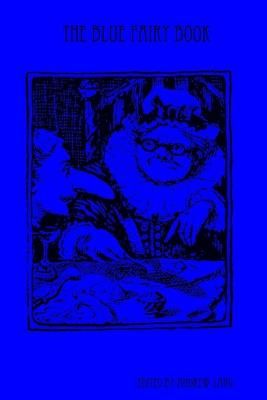 Blue Fairy Book By Lang 9781435754034 (Paperback)
