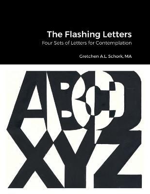 Flashing Letters By Schork 9781435761612 (Paperback)