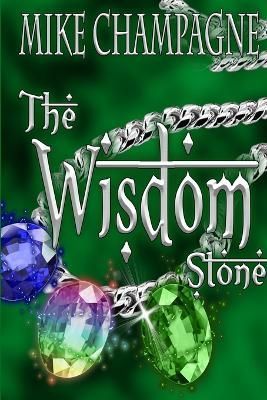 Wisdom Stone By Champagne 9781435776364 (Paperback)