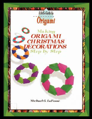 Making Origami Christmas Decorations Step by Step By Michael Lafosse