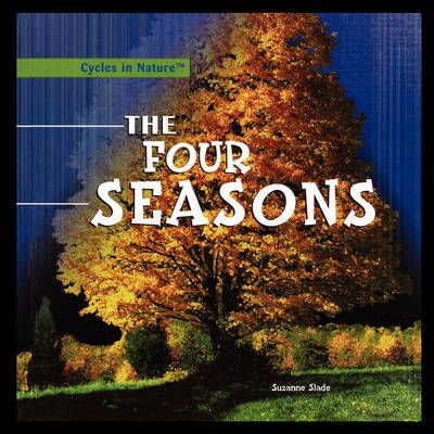 The Four Seasons By Suzanne Slade 9781435838277 (Paperback)