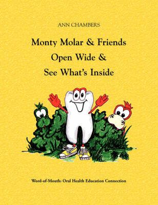 Monty Molar and Friends By Ann Chambers Bsdh MS 9781436307642