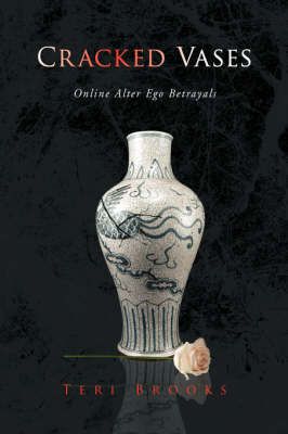 Cracked Vases By Teri Brooks 9781436310697 (Hardback)