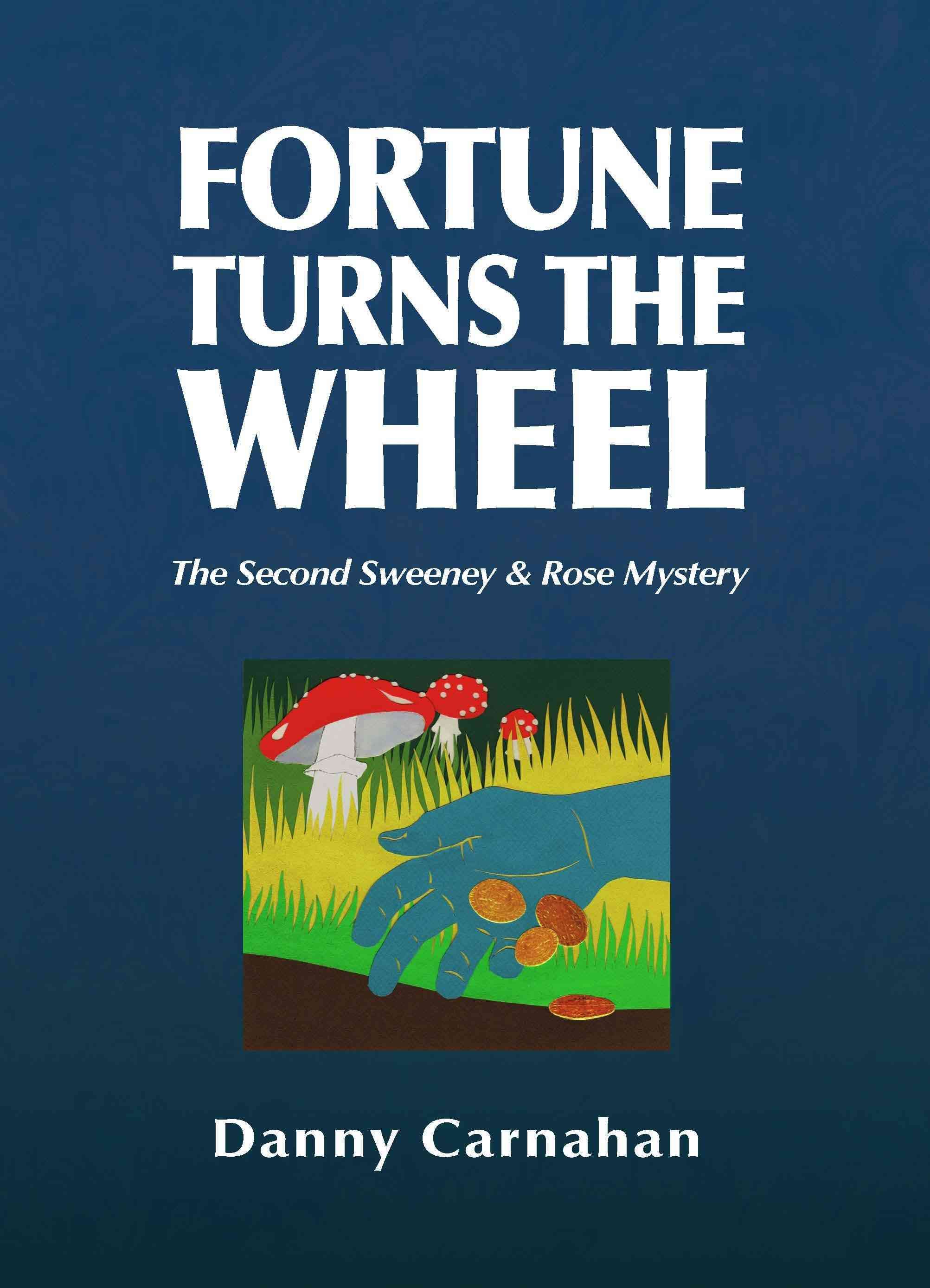 Fortune Turns the Wheel By Danny Carnahan 9781436320542 (Paperback)