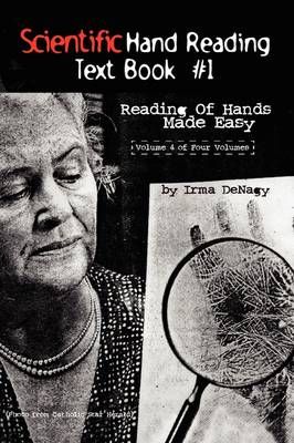 Scientific Hand Reading Text Book #1 By Irma Denagy 9781436324434