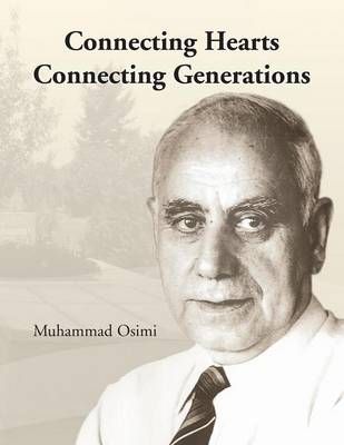 Connecting Hearts Connecting Generations By Osimi, Muhammad